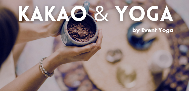 Kakao Yoga Kakaozeremonie & Yoga