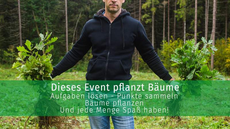 Spaß haben – Punkte sammeln – Bäume pflanzen!