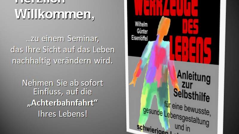 Einleitung Seminarreihe: Werkzeuge des Lebens