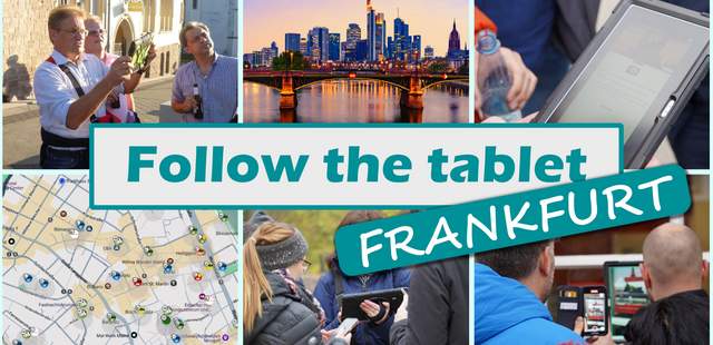 Follow the tablet - Frankfurt