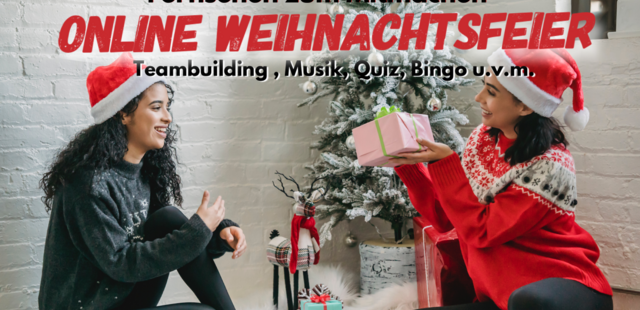 Online Weihnachtsfeier - digitale Events die Spaß machen Online Weihnachtsfeier - ganz nah !