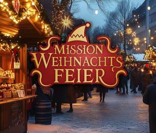 Mission Weihnachtsfeier