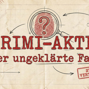 Krimi-Akte: Der ungeklärte Fall Krimi-Akte: Der ungeklärte Fall