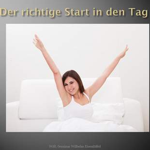 Der richtige Start in den Tag