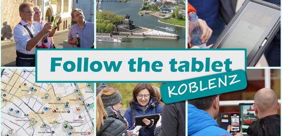 Follow the tablet - Koblenz