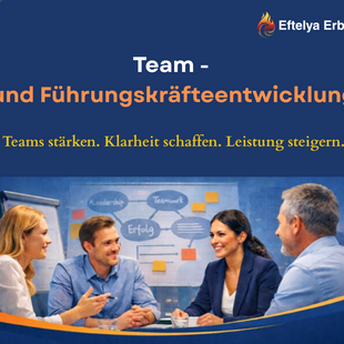 Team- und Führungskräfteentwicklung Team- und Führungskräfteentwicklung